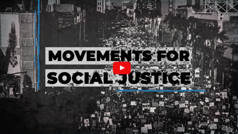 Movements for Social Justice Youtube Video